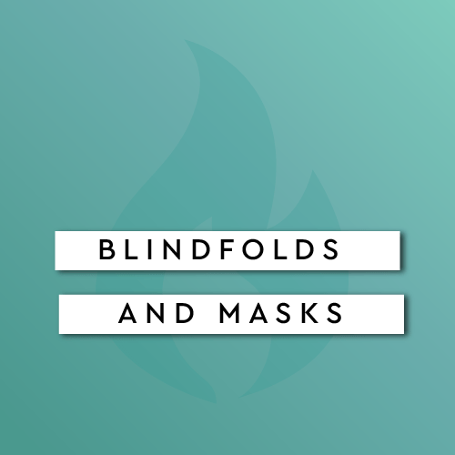 Blindfolds and Masks