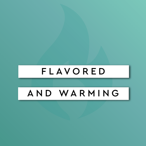 Flavored & Warming