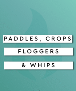 Paddles, Crops, Floggers, & Whips